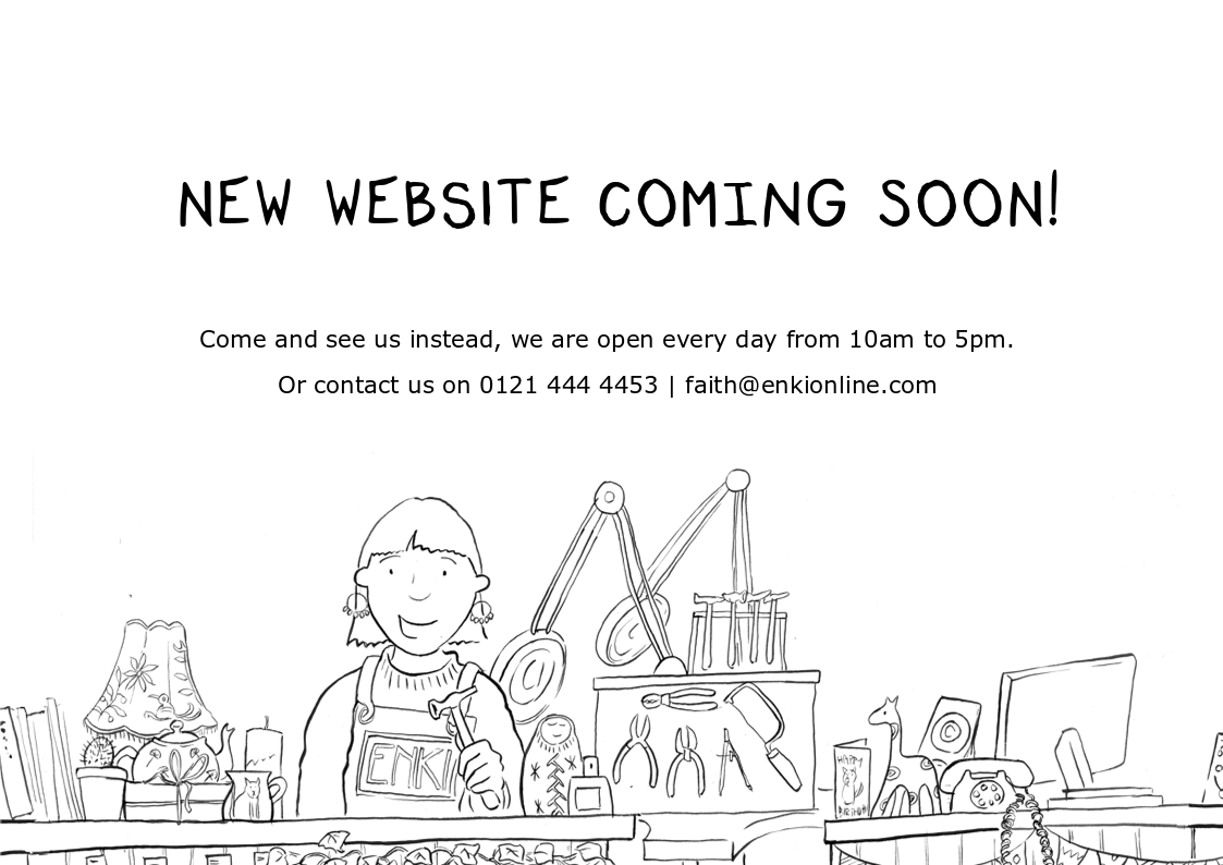 New online shop coming 2022, we are open every day until Christmas faith@enkionline.com 01214444452